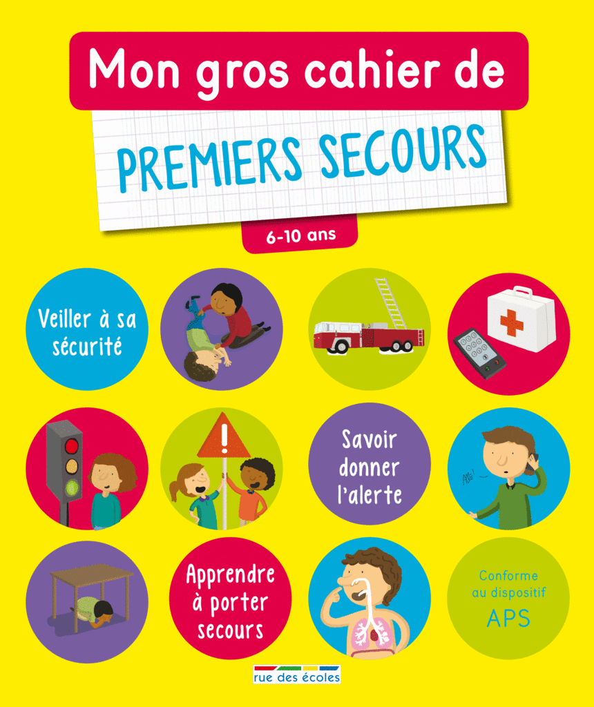 Mon Gros Cahier De Premiers Secours 6 10 Ans Primaire - 