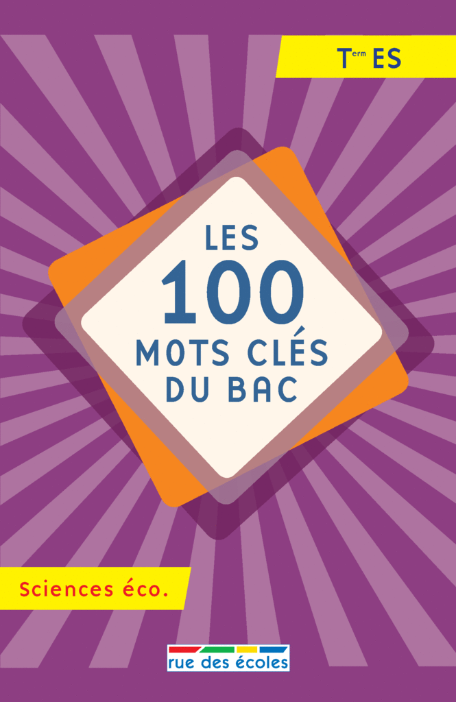 100 Mots Clés Du Bac Sciences éco Lycée Bac Catalogue - 