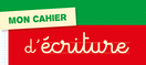 Mon cahier d'écriture