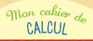 Mon cahier de calcul