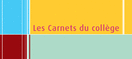 Les Carnets du collège