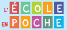 L'école en poche